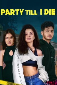 Party Till I Die: Season 1