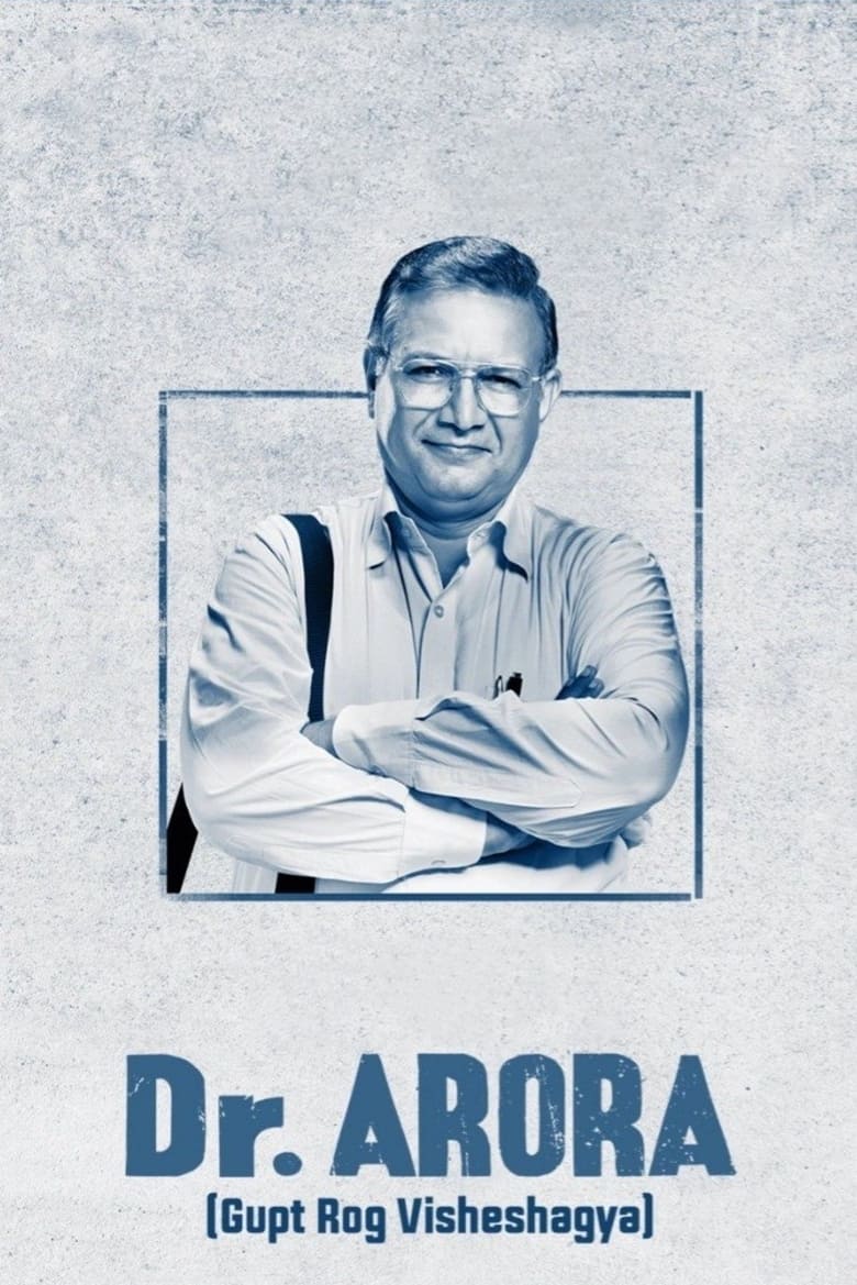 Dr. Arora (2022) Season 01 – Full Series Download & Watch FREE – .