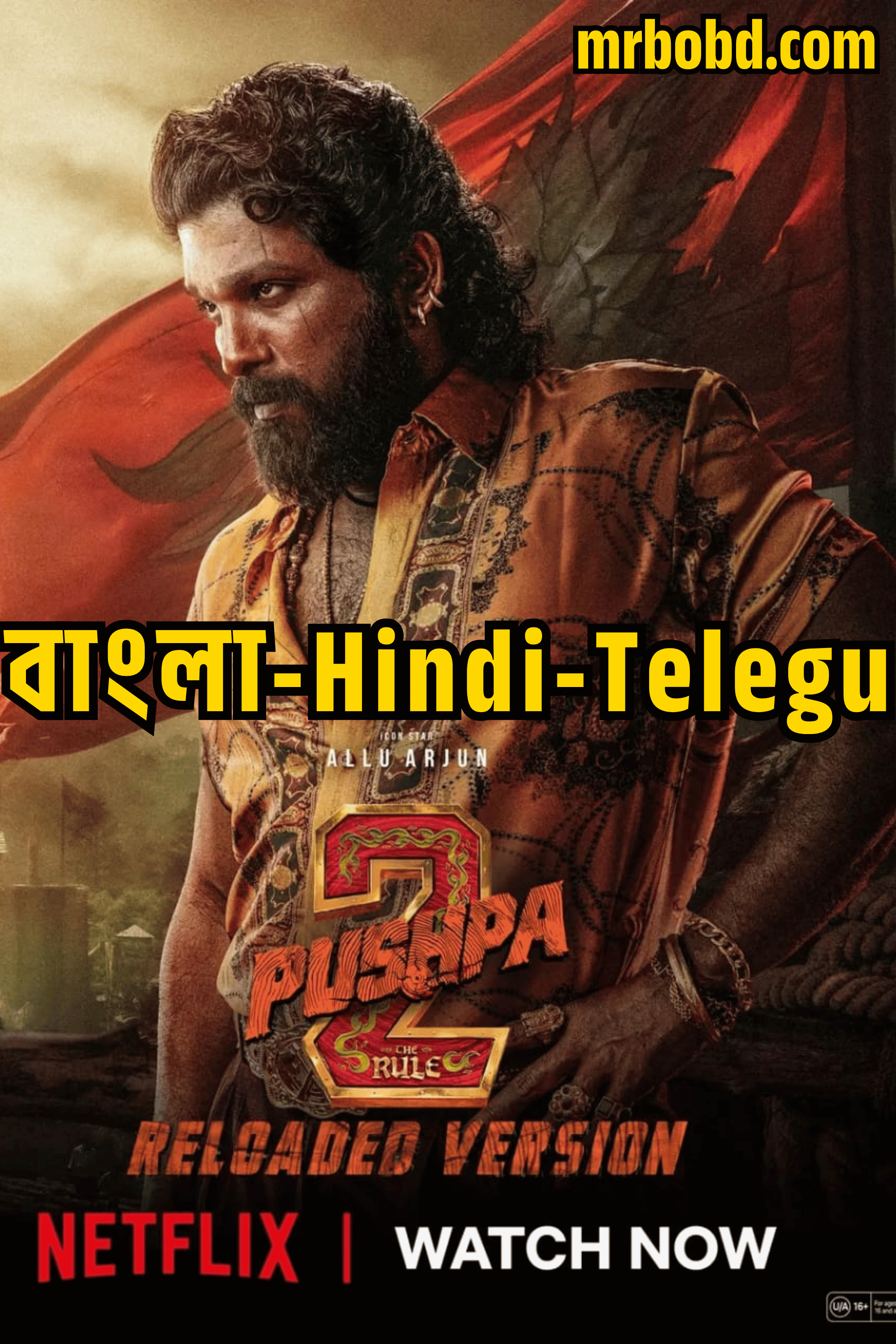Pushpa 2 – The Rule (2024) – Reloaded Version – Bangla/Hindi – 4K – Netflix – Full Movie Download & Watch FREE – .