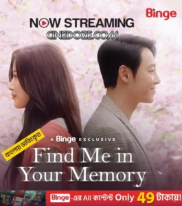 Find Me in Your Memory: Season 1 – Bengali Dubbed ORG Binge