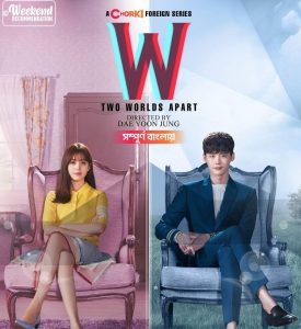W: Two Worlds Apart: Season 1 – Bangla Dubbed