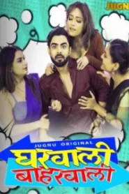 Gharwali Baharwali (2025) Season 01 – Episode 01-03 – Hindi Jugnu – 🔞 – Full Series Download & Watch FREE – .