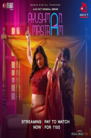 Ayushman Mastram (2024) Season 01 – 🔞 – Full Series Download & Watch FREE – .