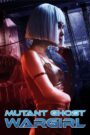 Mutant: Ghost War Girl (2022) BluRay Hindi + English – Full Movie Download & Watch FREE – .