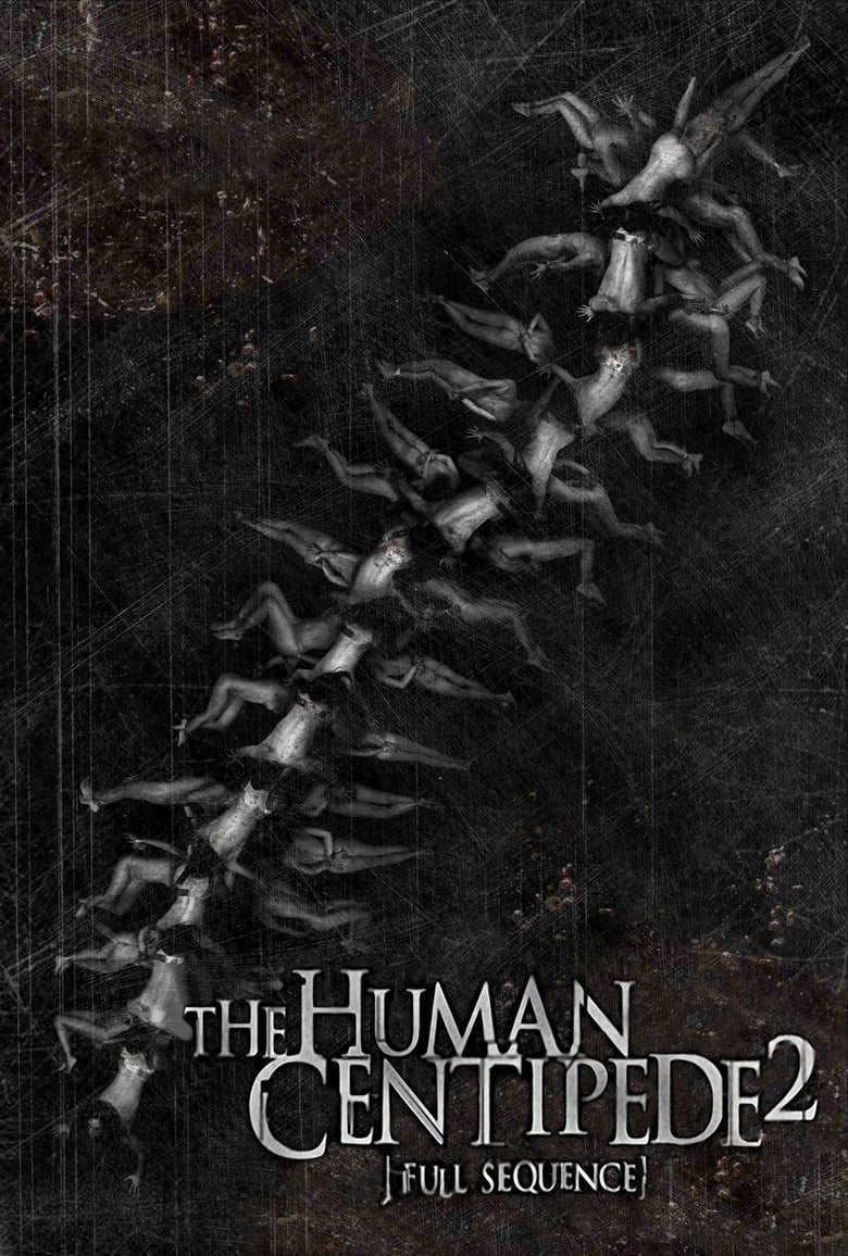 The Human Centipede 2 (Full Sequence) (2011) English – Full Movie Download & Watch FREE – .