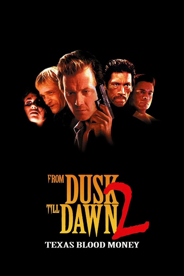 From Dusk Till Dawn 2: Texas Blood Money (1999) English – Full Movie Download & Watch FREE – .