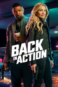Back In Action (2025) Dual Audio [Hindi-English] NetFlix – Full Movie Download & Watch FREE – .