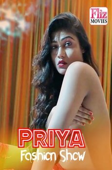 Priya Fashion Show (2020) Flizmovies – 🔞 – Full Download & Watch FREE – .