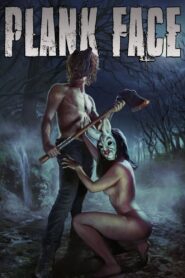 Plank Face (2016) – 🔞 – Full Movie Download & Watch FREE – .