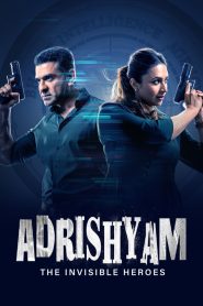 Adrishyam – The Invisible Heroes (2024) Season 01 – Full Series Download & Watch FREE – .