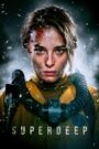 Superdeep (2020) English – Full Movie Download & Watch FREE – .