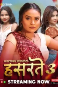 Hasratey (2025) Season 03 – Episode 01-06 – Hindi HitPrime – 🔞 – Full Series Download & Watch FREE – .
