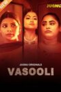 Vasooli (2025) Season 01 – Hindi Jugnu – 🔞 – Full Movie Download & Watch FREE – .