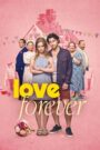 Love Forever (2025) Dual Audio [Hindi-English] NetFlix – Full Movie Download & Watch FREE – .
