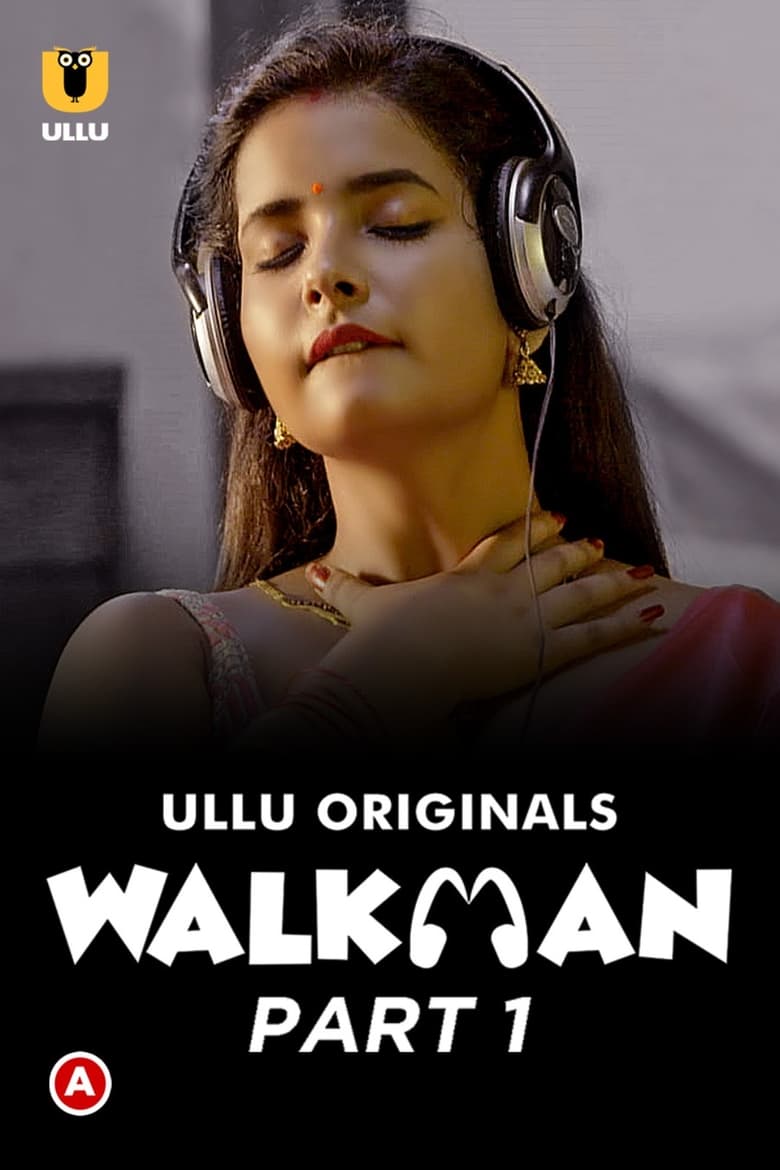 Walkman (2022) Season 01 – Hindi Ullu – 🔞 – Full Series Download & Watch FREE – .