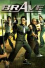 Brave (2007) Dual Audio [Hindi-Thai] – Full Movie Download & Watch FREE – .