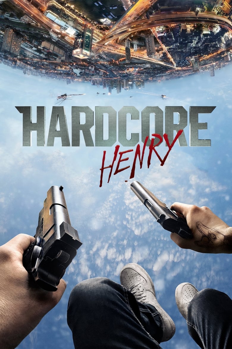Hardcore Henry (2015) English – Full Movie Download & Watch FREE – .