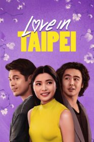 Love in Taipei (2023) Dual Audio Hindi ORG – Full Movie Download & Watch FREE – .