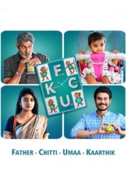 FCUK: Father Chitti Umaa Kaarthik (2025) Hindi Dual – Full Movie Download & Watch FREE – .