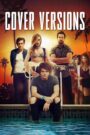 Cover Versions (2018) Dual Audio [Hindi-English] WEB-DL – Full Movie Download & Watch FREE – .