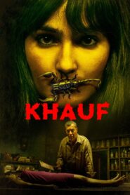 Khauf (2025) Season 01 – [Tamil + Telegu + Hindi + Malayalam + Kannada] – AMZN WEB-DL – Full Series Download & Watch FREE – .