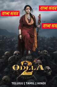 Odela 2 (2025) Bengali Dubbed Movie – WEB-DL H264 AAC 1080p 720p 480p Download & Watch — MvHuB24.Com