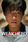 Weak Hero (2025) Season 01 + 02 – Hindi/English/Korean – Full Series Download & Watch FREE – .