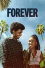 Forever (2025) Season 01 – Dual Audio [Hindi-English] NetFlix WEB-DL – Full Series Download & Watch FREE – .