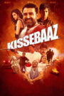 Kissebaaz (2019) – Full Movie Download & Watch FREE – .