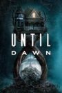 Until Dawn (2025) -4K – Dual Audio [Hindi-English] AMZN WEB-DL – Full Movie Download & Watch FREE – .
