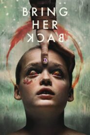 Bring Her Back (2025) – Full Movie Download & Watch FREE – .