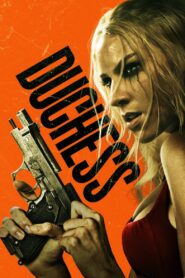 Duchess (2024) English/Russian – WEB-DL H264 AAC 1080p 720p 480p Download & Watch FREE