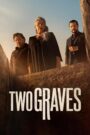 Two Graves (2025) S01 Dual Audio [Hindi ORG-English] NetFlix – WEB-DL H264 AAC 1080p 720p 480p Download & Watch FREE