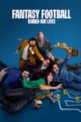 Fantasy Football Ruined Our Lives (2025) Hindi + Multi – WEB-DL H264 AAC 1080p 720p 480p Download & Watch FREE
