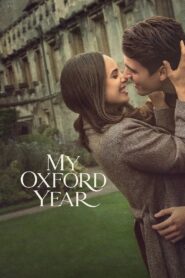 My Oxford Year (2025) Dual Audio [Hindi ORG-English] NetFlix – WEB-DL H264 AAC 1080p 720p 480p Download & Watch FREE