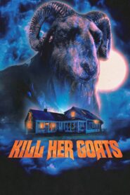 Kill Her Goats (2023) Dual Audio [Hindi ORG-English] BluRay – WEB-DL H264 AAC 4K 1080p 720p 480p Download & Watch FREE