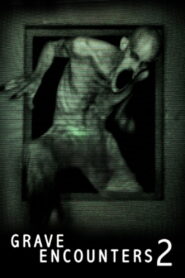 Grave Encounters 2 (2012) – WEB-DL H264 AAC 1080p 720p 480p Download & Watch FREE