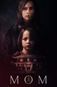 Mom (2025) Dual [Hindi-English] – WEB-DL H264 AAC 1080p 720p 480p Download & Watch FREE