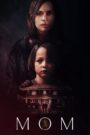 Mom (2025) Dual [Hindi-English] – WEB-DL H264 AAC 1080p 720p 480p Download & Watch FREE