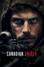 Canadian, Sniper (2023) – WEB-DL H264 AAC 1080p 720p 480p Download & Watch FREE