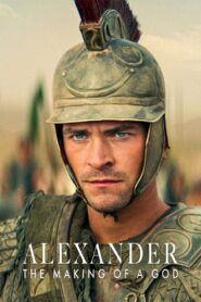 Alexander: The Making of a God (2024) Season 01 – WEB-DL H264 AAC 1080p 720p 480p Download & Watch FREE