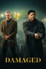 Damaged (2024) Dual Audio [Hindi ORG-English] BluRay – WEB-DL H264 AAC 1080p 720p 480p Download & Watch FREE