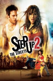 Step Up 2: The Streets (2008) Dual Audio [Hindi ORG-English] BluRay – WEB-DL H264 AAC 1080p 720p 480p Download & Watch FREE