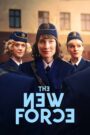 The New Force (2025) S01 Hindi ORG NetFlix – WEB-DL H264 AAC 1080p 720p 480p Download & Watch FREE