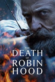 The Death of Robin Hood (2026) WEB-DL [Hindi (DD5.1) & English] Full Movie Download & Watch Free On — MvHuB24.Com