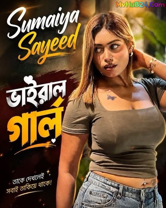 Sumaiye Sayeed Viral BD Girl (2026) Bangla Hot Short Film — MvHuB24.Com