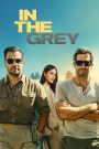 In the Grey (2026) 4K MA.WEB-DL Hindi + Multi Movie Download & Watch Free On — MvHuB24.Com