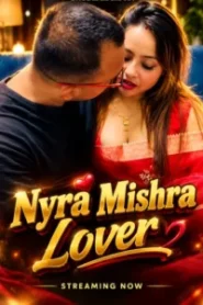 Nyra Mishra Lover (2026) Hindi Short Film 720P Hdrip On MvHuB24.Com